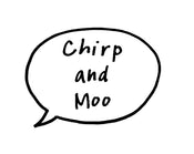 Chirp and Moo