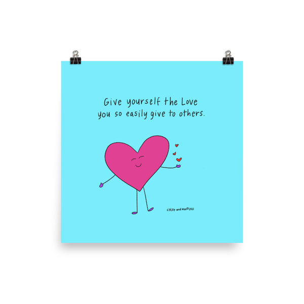 Give yourself the love you so easily give to others